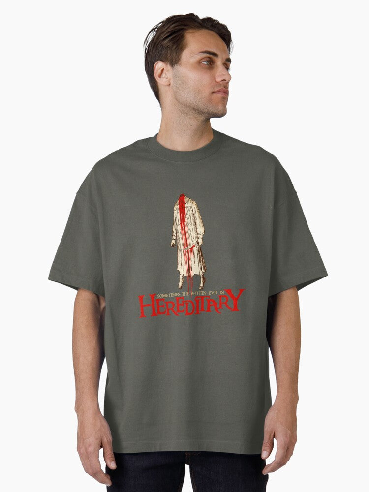 Sometimes The Evil Within Is Hereditary Oversized T-Shirt | Premium Unisex T-Shirt, Trending Graphic Tee