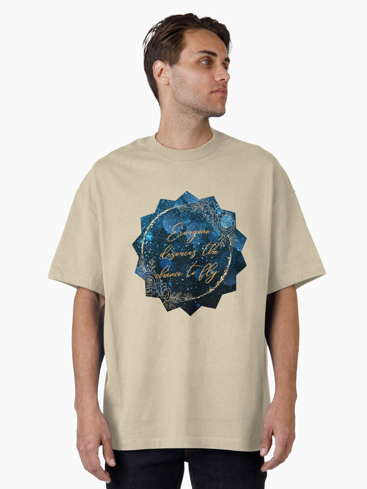 Everyone deserves the chance to fly - Wicked Oversized T-Shirt T-Shirt | Streetwear Vibe | Must-Have Style