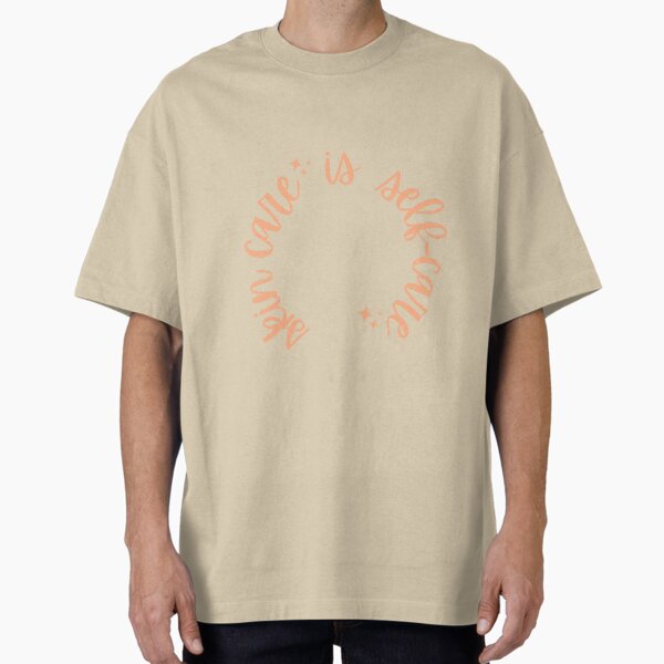 "Peach skin care is self-care" Oversized T-Shirt for Sale by aprinlydesign
