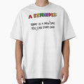 "A Reminder!" Oversized T-Shirt for Sale by crystaldraws