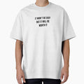 "It Won't Be Easy" Oversized T-Shirt for Sale by ketoaf