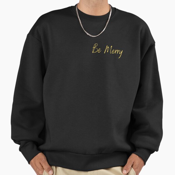 "Be Merry Christmas winter quote" Premium Oversized Sweatshirt for Sale by Fashionunic7