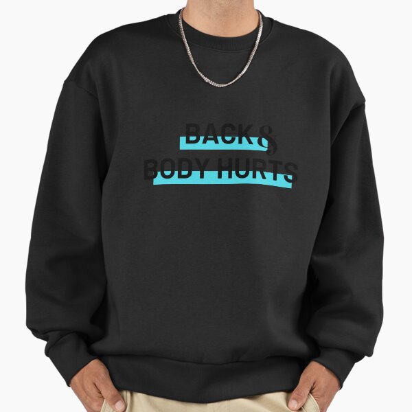 "Back and body hurts" Premium Oversized Sweatshirt for Sale by selfesteeem