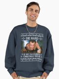 Die Hard Is My Favourite Christmas Movie Premium Oversized Sweatshirt | Premium Unisex T-Shirt, Trending Graphic Tee