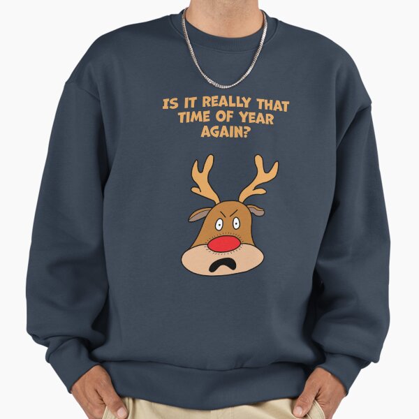 Is It Really That F****** Time Of Year Again? Premium Oversized Sweatshirt | Premium Unisex T-Shirt, Trending Graphic Tee
