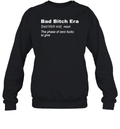 Bad Bitch Era Sweatshirt