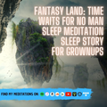 Fantasy Land Time Waits for No Man | Fantasy Graphic Tee for Everyday Style