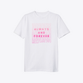 Always and Forever Pink Logo Tee | Premium Unisex T-Shirt