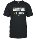 Celtics Finals 2024 Whatever It Takes T Shirt