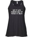 But It Was Assigned Gulf Of Mexico At Birth Racerback Tank