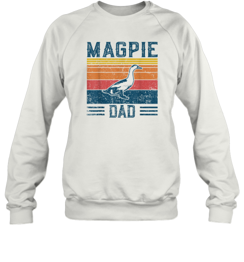 Best Duck Dad Men Magpie Dad Sweatshirt