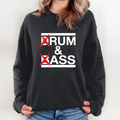 Drum And Bass Rum Ass Sweatshirt