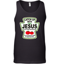 Christian Catch Up With Jesus Ketchup Tank Top