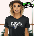 Can You Lock The Fuck In Women039S T Shirt