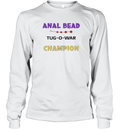 Anal Bead Tug O War Champion Long Sleeve T Shirt