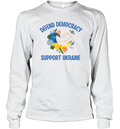 Defend Democracy Support Ukraine Long Sleeve T Shirt