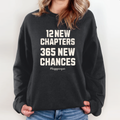 12 New Chapters 365 New Chances Happy New Year 2025 Sweatshirt