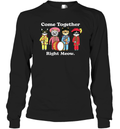 Cat Funny Noble Cat Come Together Right Meow Long Sleeve T Shirt