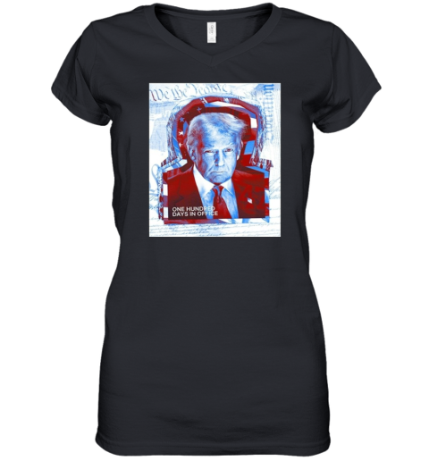 100 Days Of President Trump Women039S V Neck T Shirt