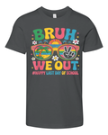 Bruh We Out Happy Last Day Of School Groovy Premium Youth T Shirt
