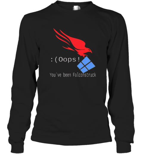 Crowdstrike Microsoft Windows You039Ve Been Falconstruck Long Sleeve T Shirt