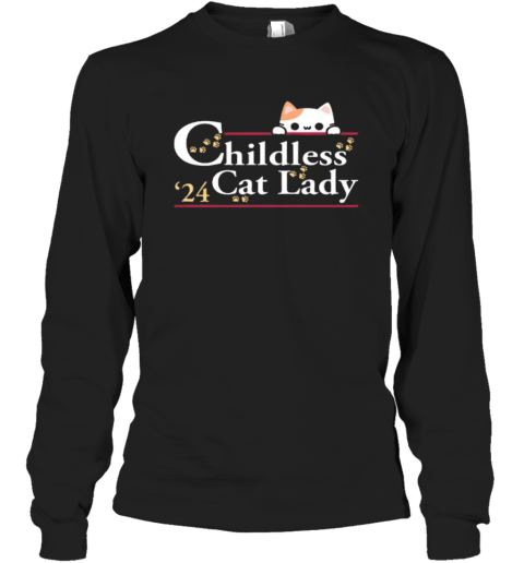 Childless Cat Lady For Kamala Harris 2024 Long Sleeve T Shirt