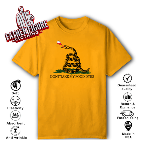 Don039T Take My Food Dyes T Shirt