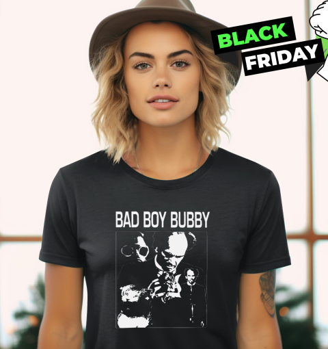Bad Boy Bubby Women039S T Shirt