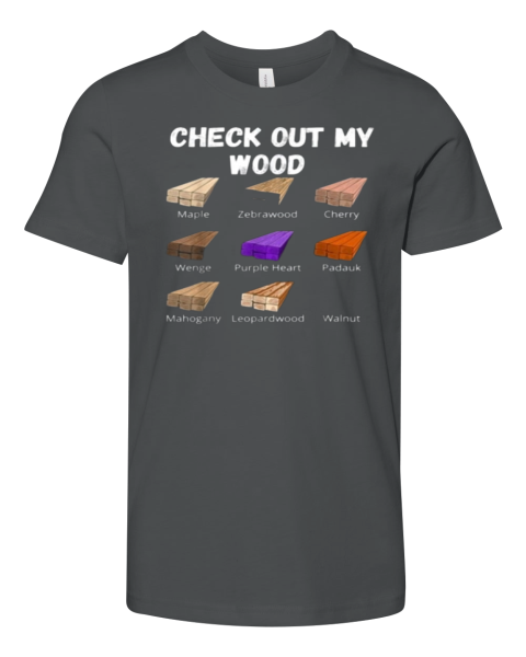 Check Out My Wood Premium Youth T Shirt