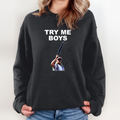 Carl Niehaus Try Me Boys Pro Gun Sweatshirt