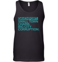 Davenport Small Town Charm Big City Corruption Tank Top