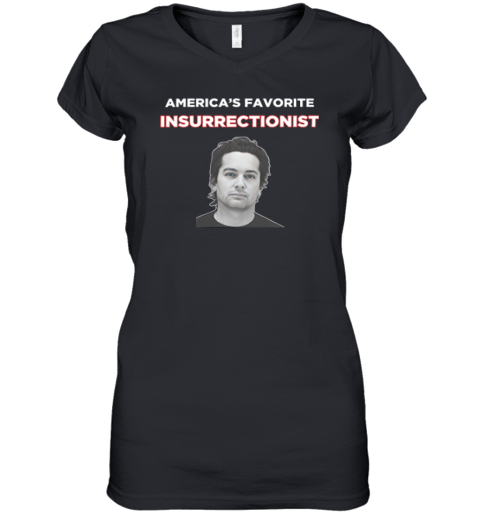 Brandon Straka America039S Favorite Insurrectionist Women039S V Neck T Shirt