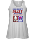 Biggest Slut At The Combination Kfc And Taco Bell Racerback Tank