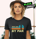 Best Dad By Par Golf Women039S T Shirt