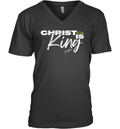 Christ Is King V Neck T Shirt