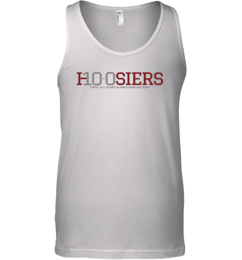 10 0 Hoosiers First 10 1 Start In Program History Tank Top