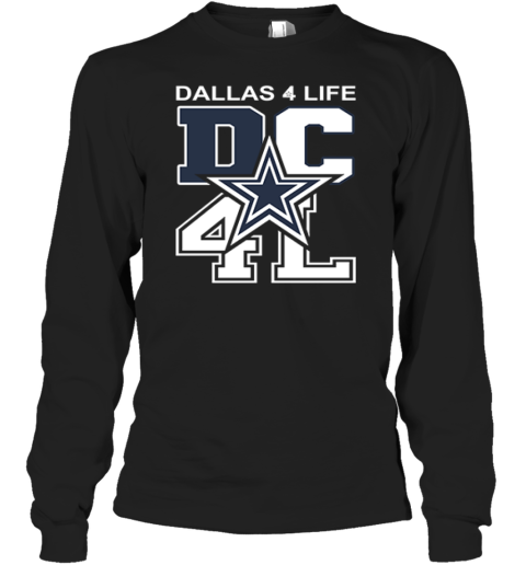 Dallas Cowboys 4 Life Long Sleeve T Shirt