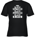 Black Leader Black King Gift Youth T Shirt