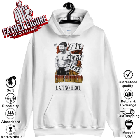 Eddie Guerrero Latino Heat Lie Cheat Steal Hoodie