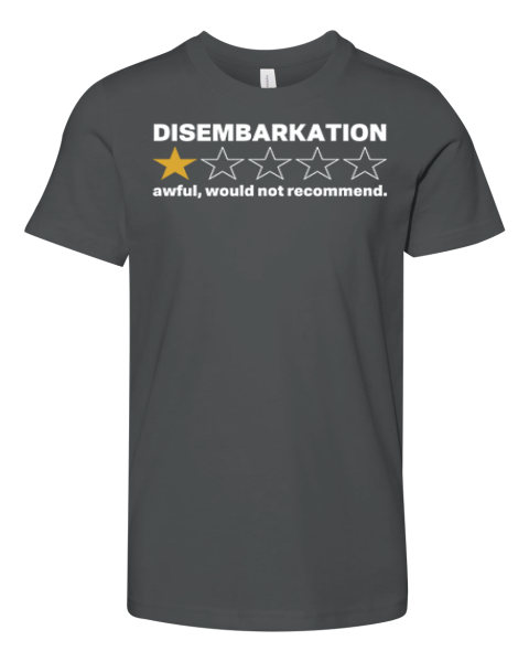 Disembarkation Awful Would Not Recommend Premium Youth T Shirt