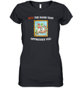 Bite The Hand That Oppresses You Women039S V Neck T Shirt