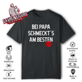 Bei Papa Schmeckt039S Am Besten Garantiert T Shirt