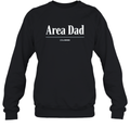 Area Dad Headline Sweatshirt