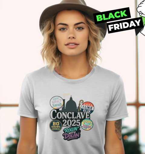 Conclave 2025 Women039S T Shirt