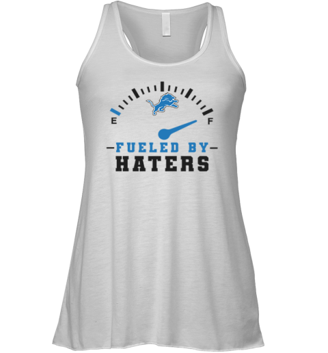 Detroit Lions Fueled By Haters Racerback Tank