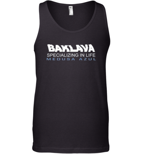 Action Bronson Baklava Specializing In Life Medusa Azul Tank Top