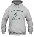 Even Baddies Get Saddies Hoodie