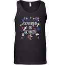 Covered In Seamen Tank Top