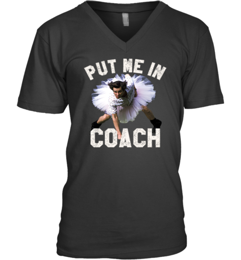 Ace Ventura Put Me In Coach Jim Carey V Neck T Shirt