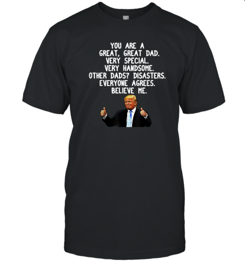 Donald Trump Father039S Day Gag Gift T Shirt
